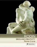 Couverture du livre « Rodin eros and creativity (flexi art) » de Crone Rainer F aux éditions Prestel