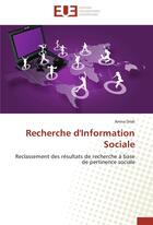 Couverture du livre « Recherche d'information sociale ; reclassement des résultats de recherche à base de pertinence sociale » de Amna Dridi aux éditions Editions Universitaires Europeennes