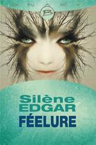 Couverture du livre « Féelure » de Silene Edgar aux éditions Bragelonne