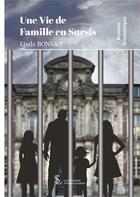 Couverture du livre « Une vie de famille en sursis » de Bonsan Linda aux éditions Sydney Laurent