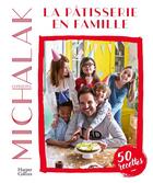 Couverture du livre « La pâtisserie en famille » de Christophe Michalak aux éditions Harpercollins