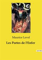 Couverture du livre « Les Portes de l'Enfer » de Maurice Level aux éditions Culturea