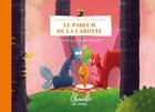 Couverture du livre « Le parfum de la carotte » de Arnaud Demuynck et Remi Dunin aux éditions L'apprimerie