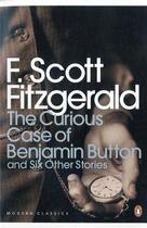 Couverture du livre « The curious case of Benjamin Button ; and six other stories » de Francis Scott Fitzgerald aux éditions Adult Pbs