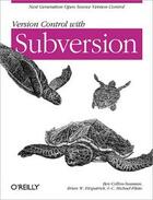 Couverture du livre « Version control with subversion » de Ben Collins-Sussman aux éditions O Reilly