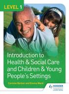 Couverture du livre « Level 1 Introduction to Health & Social Care and Children & Young Peop » de Barker Corinne aux éditions Hodder Education Digital