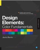 Couverture du livre « Design elements color fundamentals » de Sherin Aaris aux éditions Rockport