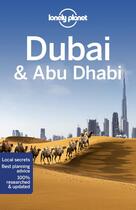 Couverture du livre « Dubai & Abu Dhabi (10e édition) » de Collectif Lonely Planet aux éditions Lonely Planet France