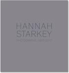 Couverture du livre « Hannah starkey 1997-2017 » de Starkey Hannah aux éditions Michael Mack