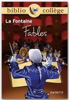 Couverture du livre « Fables » de Jean De La Fontaine aux éditions Hachette Education