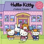 Couverture du livre « Hello Kitty ; j'adore l'école ! » de  aux éditions Hachette Jeunesse