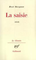 Couverture du livre « La saisie » de Henri Raczymow aux éditions Gallimard