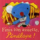 Couverture du livre « Finis ton assiette, Pénélope ! » de Anne Gutman et Georg Hallensleben aux éditions Gallimard-jeunesse