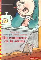 Couverture du livre « Du commerce de la souris » de Serres/Lapointe aux éditions Gallimard-jeunesse