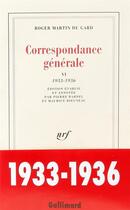 Couverture du livre « Correspondance generale - vol06 - 1933-1936 » de Roger Martin Du Gard aux éditions Gallimard