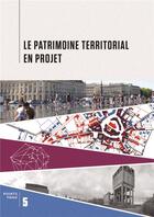 Couverture du livre « Le patrimoine territorial en projet » de  aux éditions Gallimard