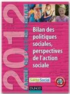 Couverture du livre « L'année de l'action sociale 2012 ; bilan des politiques sociales, perspectives de l'action sociale » de Jean-Yves Gueguen aux éditions Dunod