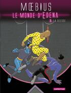 Couverture du livre « Le monde d'Edena Tome 3 » de Moebius/Breton aux éditions Casterman