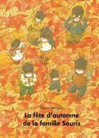 Couverture du livre « La fête d'automne de la famille Souris » de Kazuo Iwamura aux éditions Ecole Des Loisirs