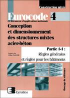 Couverture du livre « Eurocode 4 et document d'application nationale - conception et dimensionnement des structures mixte » de  aux éditions Eyrolles