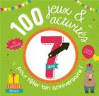 Couverture du livre « 100 jeux et activites au hasard pour feter ton anniversaire - 7 ans » de  aux éditions Fleurus