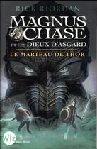 Couverture du livre « Magnus Chase et les dieux d'Asgard Tome 2 : le marteau de Thor » de Rick Riordan aux éditions Albin Michel