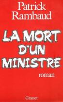 Couverture du livre « La mort d'un ministre » de Patrick Rambaud aux éditions Grasset