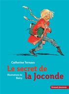 Couverture du livre « Le secret de la Joconde » de Boiry et Catherine Ternaux aux éditions Grasset Jeunesse