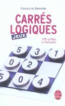 Couverture du livre « Carrés logiques » de De Sereville-C aux éditions Le Livre De Poche