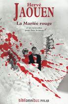 Couverture du livre « La mariée rouge » de Herve Jaouen aux éditions Omnibus