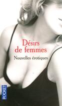 Couverture du livre « Desirs de femmes nouvelles erotiques » de  aux éditions Pocket
