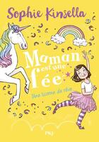 Couverture du livre « Maman est une fée t.3 ; une licorne de rêve » de Sophie Kinsella et Marta Kissi aux éditions Pocket Jeunesse