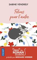 Couverture du livre « Félins pour l'autre » de Sabine Vendrely aux éditions Pocket