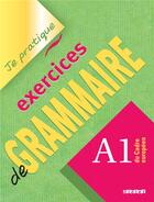 Couverture du livre « EXERCICES DE GRAMMAIRE, NIVEAU A1 ; VERSION INTERNATIONALE » de Beaulieu-C aux éditions Didier