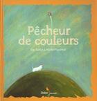 Couverture du livre « Pecheur De Couleurs » de Michel Piquemal et Eric Battut aux éditions Didier