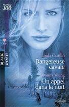 Couverture du livre « Dangereuse cavale ; un appel dans la nuit » de Linda Castillo et Donna Young aux éditions Harlequin