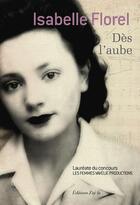 Couverture du livre « Dès l'aube » de Isabelle Florel aux éditions J'ai Lu