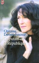 Couverture du livre « Putain de la republique (la) » de Deviers-Joncour Chri aux éditions J'ai Lu