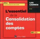 Couverture du livre « L'essentiel de la consolidation des comptes (édition 2017/2018) » de Eric Tort aux éditions Gualino