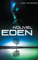 Couverture du livre « Nouvel Eden » de Anna Ariabinsky aux éditions Books On Demand
