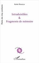 Couverture du livre « Intraduisibles et fragments de memoire » de Karim Mansour aux éditions L'harmattan