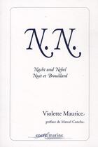 Couverture du livre « N.n. ; nacht und nebel ; nuit et brouillard » de Violette Maurice aux éditions Encre Marine