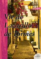 Couverture du livre « Vie de Lazarillo de Tormès » de Anonyme aux éditions Culture Commune