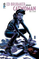 Couverture du livre « Ed Brubaker présente Catwoman Tome 3 ; sans répit » de Cameron Stewart et Javier Pulido et Ed Brubaker aux éditions Urban Comics