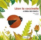 Couverture du livre « Léon la coccinelle a perdu ses points ! » de Swann Meralli et Pierre-Francois Radice aux éditions Grenouille