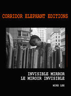 Couverture du livre « Le miroir invisible » de Mike Lee aux éditions Corridor Elephant