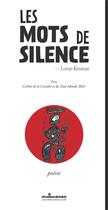 Couverture du livre « Les mots de silence » de Loran Kristian aux éditions Atlantiques Dechaines