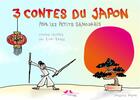 Couverture du livre « 3 contes du Japon pour les petites canailles : contes traditionnels japonais » de Rivel Reuss aux éditions A Vol D'oiseaux