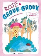 Couverture du livre « Rose & Grouk-Grouk » de Falzar/Barraud aux éditions Rageot