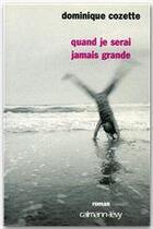 Couverture du livre « Quand je serai jamais grande » de Cozette Dominique aux éditions Calmann-levy